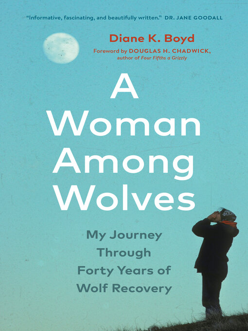 Title details for A Woman Among Wolves by Diane K. Boyd - Available